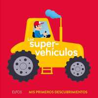 Los Supervehículos (Mis Primeros Descubrimientos)