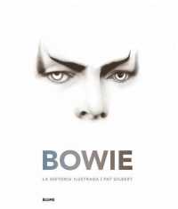 Bowie : La Historia Ilustrada