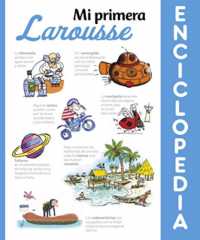 Mi Primer Larousse : Mi primera enciclopedia Larousse