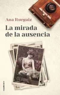 La mirada de la ausencia / the Look of Absence