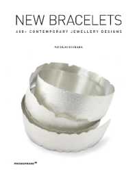 New Bracelets : 400+ Contemporary Jewellery Designs