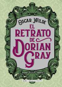 El Retrato de Dorian Gray (Clásicos Ilustrados)