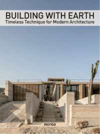 Building with Earth : Timeless Technique for Modern Architecture