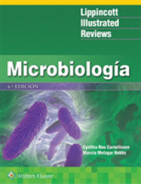 LIR. Microbiología (Lippincott Illustrated Reviews Series) （4TH）