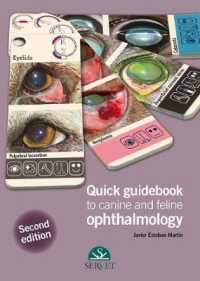 Quick guidebook to canine and feline ophtalmology - 2nd edition （2ND）