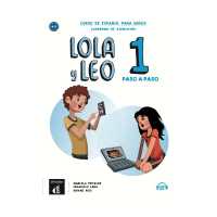 Lola y Leo paso a paso 1 - Cuaderno de ejercicios + audio MP3 : A1.1