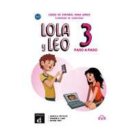 Lola y Leo paso a paso 3 - Cuaderno de ejercicios + audio MP3 : A1.2
