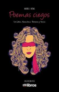 Poemas ciegos : Calles, abandonos, tránsitos y vuelos