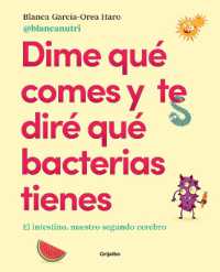 Dime qué comes y te diré qué bacterias tienes / Tell Me What You Eat and I'll Tell You What Bacteria You Have