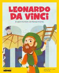 Leonardo Da Vinci : El Gran Genio del Renacimiento Cuentos Para Niños Para Conocer a Los Grandes Personajes de la Historia Y Los Valores Que Los Inspiraron. (My Little Heroes)