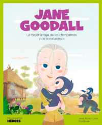 Jane Goodall : La Mejor Amiga de Los Chimpancés Y de la Naturaleza Cuentos Para Niños Para Conocer a Los Grandes Personajes de la Historia Y Los Valores Que Los Inspiraron. (My Little Heroes)