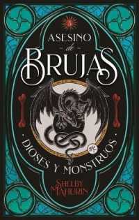 La doncella, la bruja y la arpa/ Gods & Monsters (Asesino De Brujas/ Serpent & Dove)