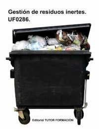 Gestión de residuos inertes. UF0286.