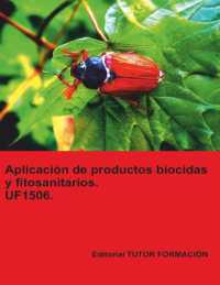 Aplicación de productos biocidas y fitosanitarios. UF1506. (Servicios Para el Control de Plagas)