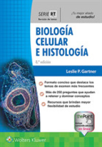 Serie RT. Biología celular e histología (Board Review Series) （8TH）