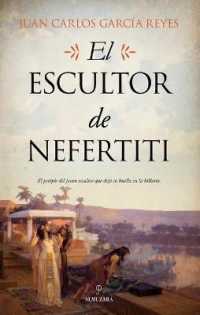 El escultor de Nefertiti / the Sculptor of Nefertiti