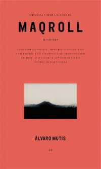Empresas y Tribulaciones de Maqroll El Gaviero : Enterprises and Tribulations of Maqroll El Gaviero, Spanish Edition