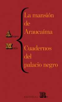La Mansi�n de Arauca�ma Y Cuadernos del Palacio : Arauca�ma's Mansion and Black Palace's Notebooks, Spanish Edition