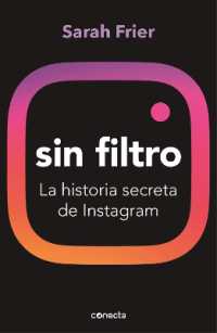 Sin filtro: La historia secreta de Instagram / No Filter: The inside Story of Instagram