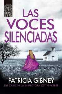 Las voces silenciadas / Silent Voices (La Inspectora Lottie Parker)
