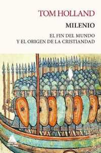 Milenio/ Millennium : El Fin Del Mundo Y El Origen De La Cristiandad/ the End of the World and the Forging of Christendom