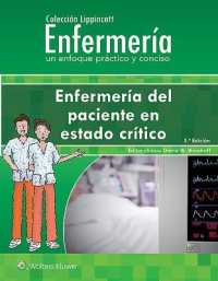 Colección Lippincott Enfermería. Enfermería del paciente en estado crítico (Incredibly Easy! Series®) （5TH）