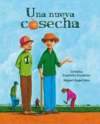 Una nueva cosecha / a New Harvest