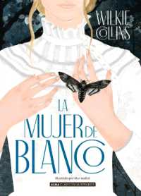 La Mujer de Blanco (Clásicos Ilustrados)