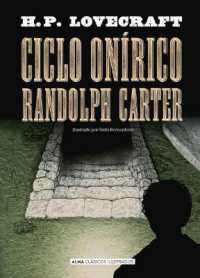 Ciclo Onírico Randolph Carter (Clásicos Ilustrados)