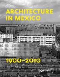 Architecture in Mexico, 19002010 : The Construction of Modernity: Works, Design and Thought