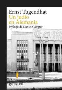 Un judo en alemania / a Jew in Germany : Conferencias Y Tomas De Posicion (1978-1991)