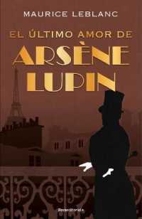 El ltimo amor de Arsne Lupin/ the Last Love of Arsene Lupin