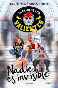 Nadie es invisible / No One Is Invisible (El Club de los Valientes)