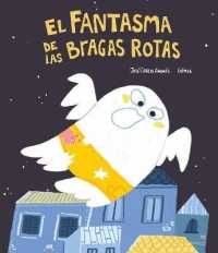 El Fantasma de las bragas rotas (Somos8) -- Hardback (Spanish Language Edition)