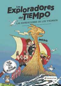 Las expediciones de los vikingos (Los Exploradores del Tiempo)