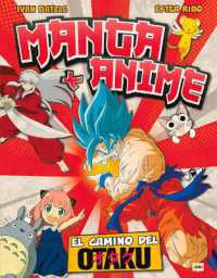 Manga + Anime : El Camino del Otaku (Look)