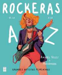Rockeras de la a a La Z : Grandes Artistas Femeninas