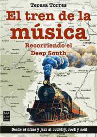 El Tren de la Música / the Music Train : Recorriendo El Deep South / Touring the Deep South