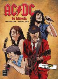 AC/DC : Su Historia (La Novela Gráfica del Rock)