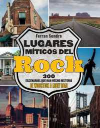 Lugares Míticos del Rock / Mythical Places of Rock : 300 Escenarios Que Han Hecho Historia de Woodstock a Abbey Road / 300 Scenes That Have Made History from Woodstock to Abbey Road