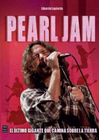 Pearl Jam : El Último Gigante Que Camina Sobre La Tierra / the Last Giant to Walk the Earth (Música)