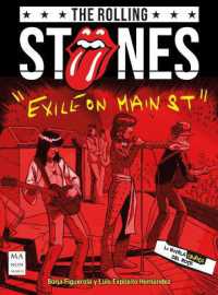 The Rolling Stones 'Exile on Main St.' : La Novela Gráfica del Rock (La Novela Gráfica del Rock)