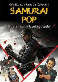 Samurai Pop : Entre La Historia Y La Cultura Popular (Look)
