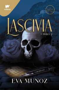 Lascivia. Libro 2 / Lascivious Book 2 (Wattpad. Pecados Placenteros)