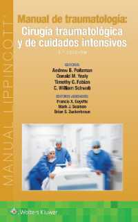 Manual de traumatología. Cirugía traumatológica y de cuidados intensivos （5TH）
