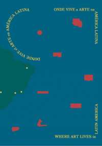 Where Art Lives in Latin America : Onde Vive a Arte na América Latina
