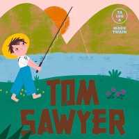 Tom Sawyer (Ya Leo A...) （Board Book）