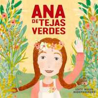 Ana de Tejas Verdes (Ya Leo A...) （Board Book）