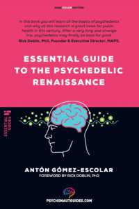 Essential guide to the Psychedelic Renaissance : All you need to know about how psilocybin, MDMA, ketamine, ayahuasca and LSD are revolutionizing mental health and changing lives