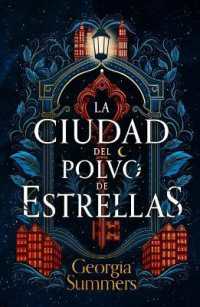 Ciudad del Polvo de Estrellas, La